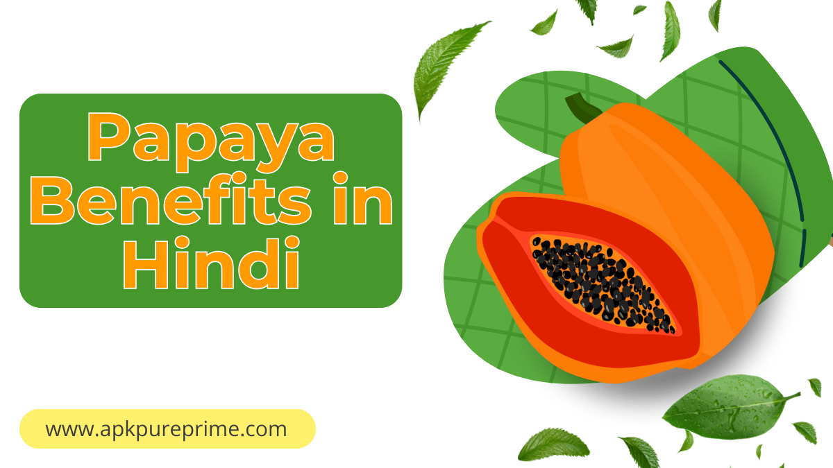 Papaya Benefits in Hindi